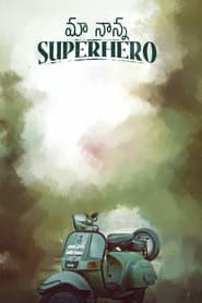 Maa Nanna Superhero (2024)